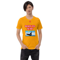 Short-Sleeve Unisex T-Shirt "10101-0061 Born To Surf (Red Logo)" - JCBTGlobal