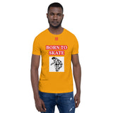 Short-Sleeve Unisex T-Shirt "10101-0071 Born To Skate (Red Logo)" - JCBTGlobal