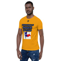 Short-Sleeve Unisex T-Shirt "10102-0051 Everything Is Bigger In Texas (Black Logo)" - JCBTGlobal