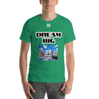 Short-Sleeve Unisex T-Shirt "10102-0011 Dream Big (White Logo)" - JCBTGlobal