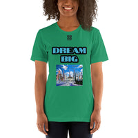 Short-Sleeve Unisex T-Shirt "20102-0011 Dream Big (Black Logo)"