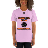 Short-Sleeve Unisex T-Shirt "20101-0011 Born To Play Basketball (Black Logo)"