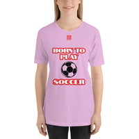 Short-Sleeve Unisex T-Shirt "20101-0021 Born To Play Soccer (Red Logo)"