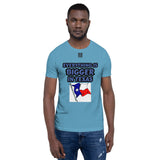 Short-Sleeve Unisex T-Shirt "10102-0051 Everything Is Bigger In Texas (Black Logo)" - JCBTGlobal