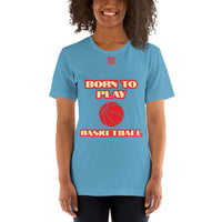 Short-Sleeve Unisex T-Shirt "20101-0011 Born To Play Basketball (Red Logo)"