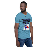 Short-Sleeve Unisex T-Shirt "10102-0051 Everything Is Bigger In Texas (Black Logo)" - JCBTGlobal