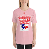 Short-sleeve unisex t-shirt "20102-0051 Everything Is Bigger In Texas (Red Logo)"