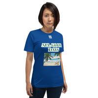 Short-Sleeve Unisex T-Shirt "20102-0031 All Good Days (White Logo)"