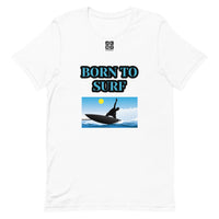 Short-Sleeve Unisex T-Shirt "10101-0061 Born To Surf (Black Logo)" - JCBTGlobal