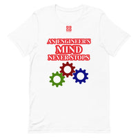 Short-Sleeve Unisex T-Shirt "10102-0071 An Engineer's Mind Never Stops (Red Logo)"