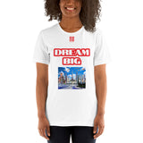 Short-Sleeve Unisex T-Shirt "20102-0011 Dream Big (Red Logo)"