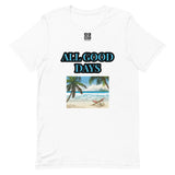 Short-Sleeve Unisex T-Shirt "20102-0031 All Good Days (Black Logo)"