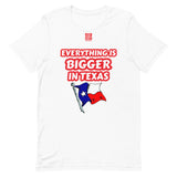 Short-sleeve unisex t-shirt "20102-0051 Everything Is Bigger In Texas (Red Logo)"