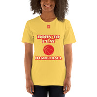 Short-Sleeve Unisex T-Shirt "20101-0011 Born To Play Basketball (Red Logo)"